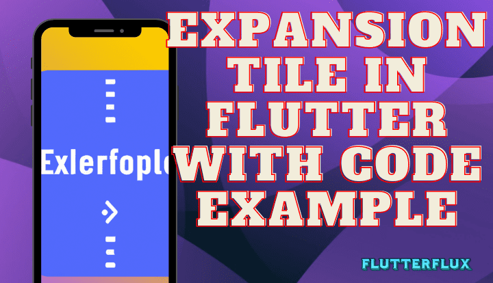 ExpansionTile in Flutter with Code Example