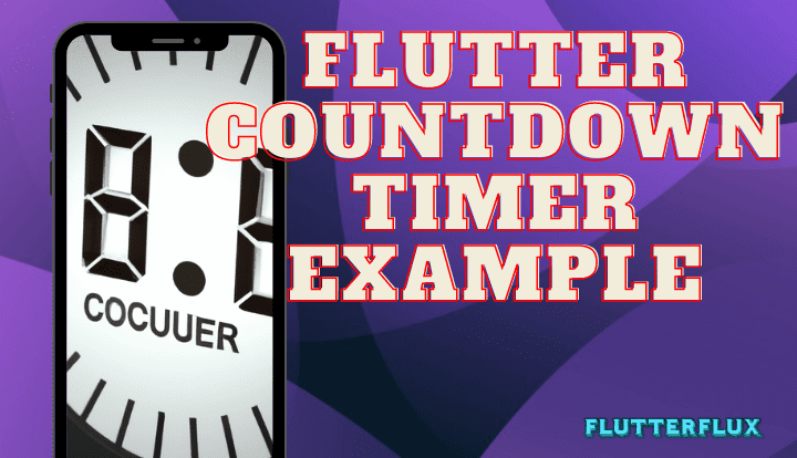 Flutter Countdown Timer Example