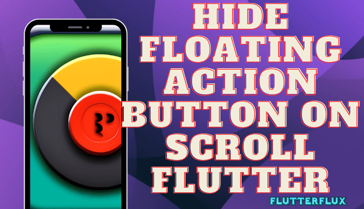 Hide FloatingActionButton on Scroll Flutter