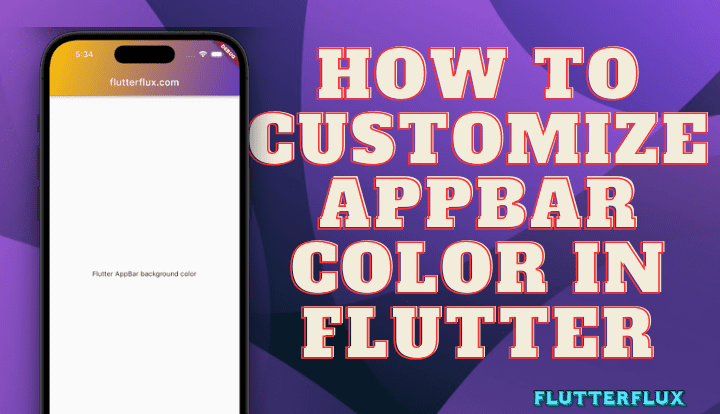 How to Customize AppBar Color in Flutter