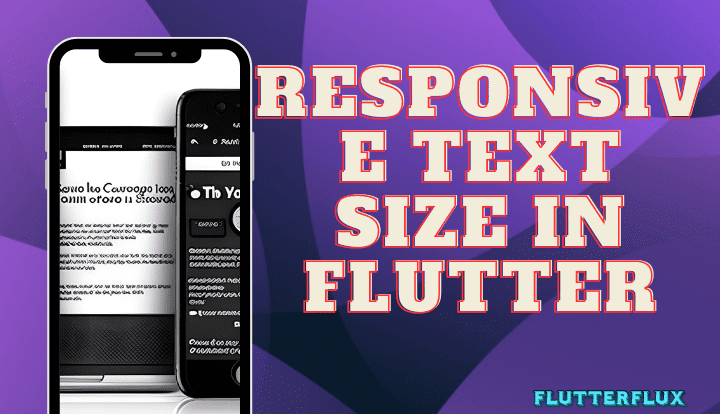 Responsive Text Size in Flutter